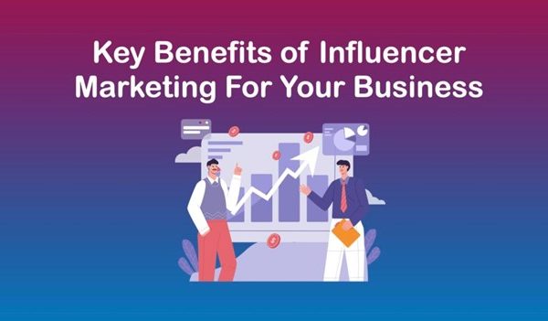 The Benefits of Influencer Marketing for Product Launches