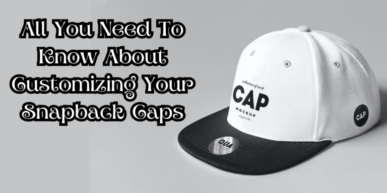 all you need to know about customizing your snapback caps (1)