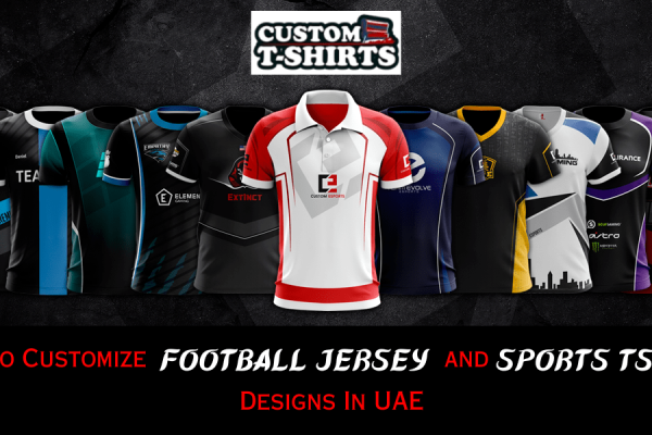 how to customize football jersey and sports tshirt designs in uae